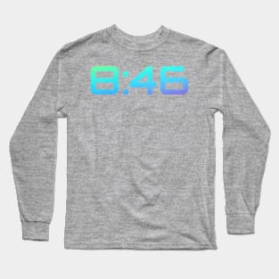 Eight Forty Six gift Long Sleeve T-Shirt